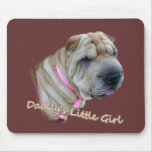 Chinese Sharpei Daddy's Little Girl Mousepad