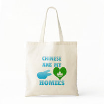 Chineses are my Homies Tote Bag