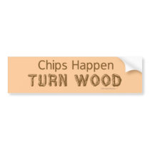 Chips Happen Bumper Sticker