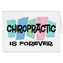 Chiropractic Is Forever Card