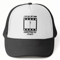 Chiropractic Stunts Trucker Hat