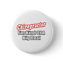 Chiropractor...Big Deal