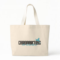 Chiropractors Do It Better! Tote Bags