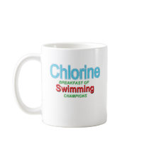 Chlorine Breakfast of Swimmers Mug