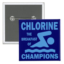 Chlorine The Breakfast of Champions Buttons