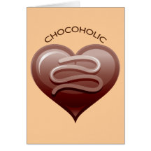 CHOCOHOLIC GREETING CARDS