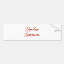 Chocolate Connoisseur Bumper Sticker
