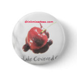 Chocolate Covered Cherry button