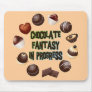 CHOCOLATE FANTASY IN PROGRESS MOUSE PAD