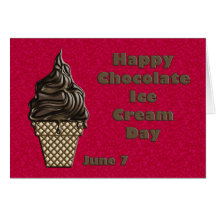Chocolate Ice Cream Day June 7 Card