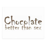 Chocolate is better than... postcards