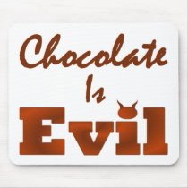 Chocolate is Evil
