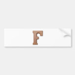 Chocolate letter F Bumper Stickers