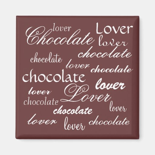 Chocolate Lover Magnets