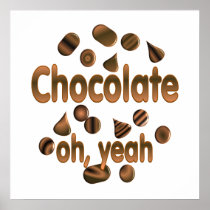 Chocolate Oh, yeah Print