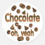 Chocolate Oh, yeah Stickers