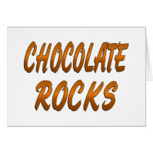 CHOCOLATE ROCKS GREETING CARD