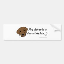 ChocolateLabSister Bumper Stickers