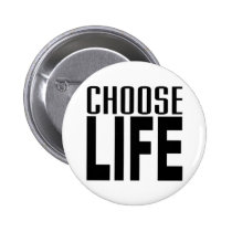 Choose Life buttons