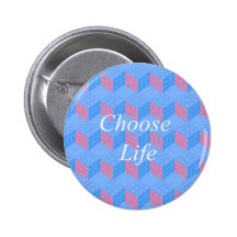 CHOOSE LIFE BUTTONS