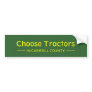 Choose Tractors in Carroll County Bumper Stickers