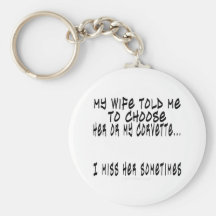 Choose Wife or Corvette Key Chains
