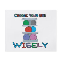 choose your ball wisely bowling humour personalized flyer