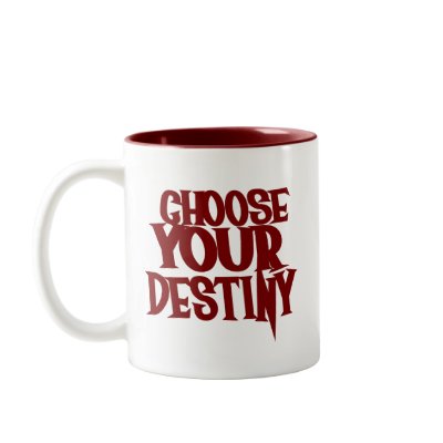 Choose Your Destiny Mugs by mugs_101