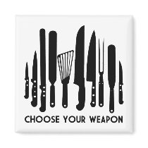 Choose Your Weapon Magnets