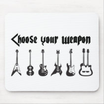 Choose Your Weapon Mouse Pads