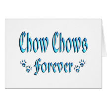 Chow Chows Forever Greeting Cards
