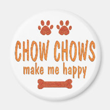 Chow Chows Make Me Happy Fridge Magnet