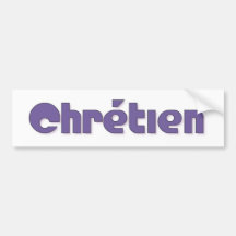Chrétien Bumper Stickers