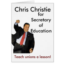 Chris Christie for Secretary of Education Card