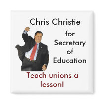 Chris Christie for Secretary of Education Magnet