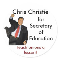 Chris Christie for Secretary of Education Sticker