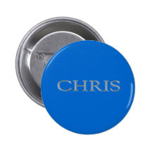 Chris Custom Raised Lettering Pinback Buttons