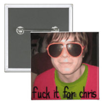 chris's infamous saying pinback buttons