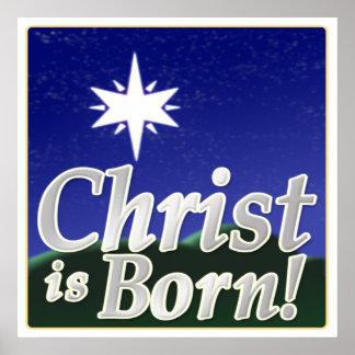 Christ Is Born Posters, Christ Is Born Wall Art