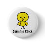 Christian Chick Pin