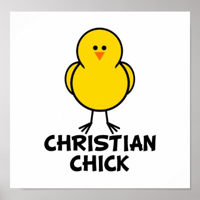 Christian Chick Poster by chicktshirts8