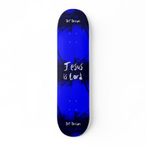 Christian Faith Jesus is Lord Skateboard