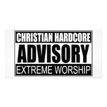 Christian Hardcore Advisory... Customized Photo Card