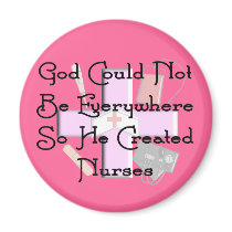 Christian Nurse Gifts "God Could Not Be Everywhere Magnet