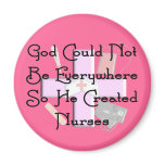 Christian Nurse Gifts "God Could Not Be Everywhere magnets