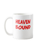 Christian Saying T-shirts and Gifts Mug