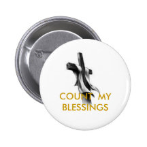 christiancross20, COUNT  MY BLESSINGS Button
