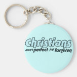 Christians are not perfect just forgiven keychains