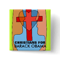 CHRISTIANS FOR BARACK OBAMA BUTTONS