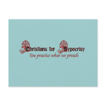 Christians for Hypocrisy Post Cards